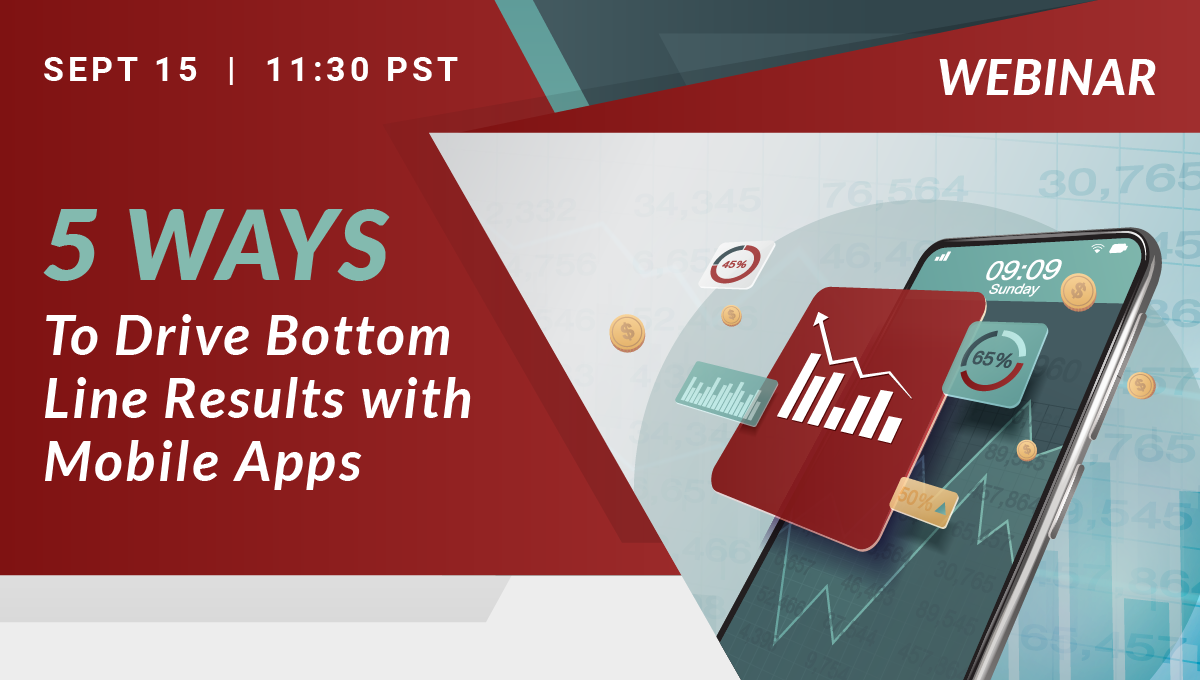 5 Ways to Drive Bottom Line Results with Mobile Apps