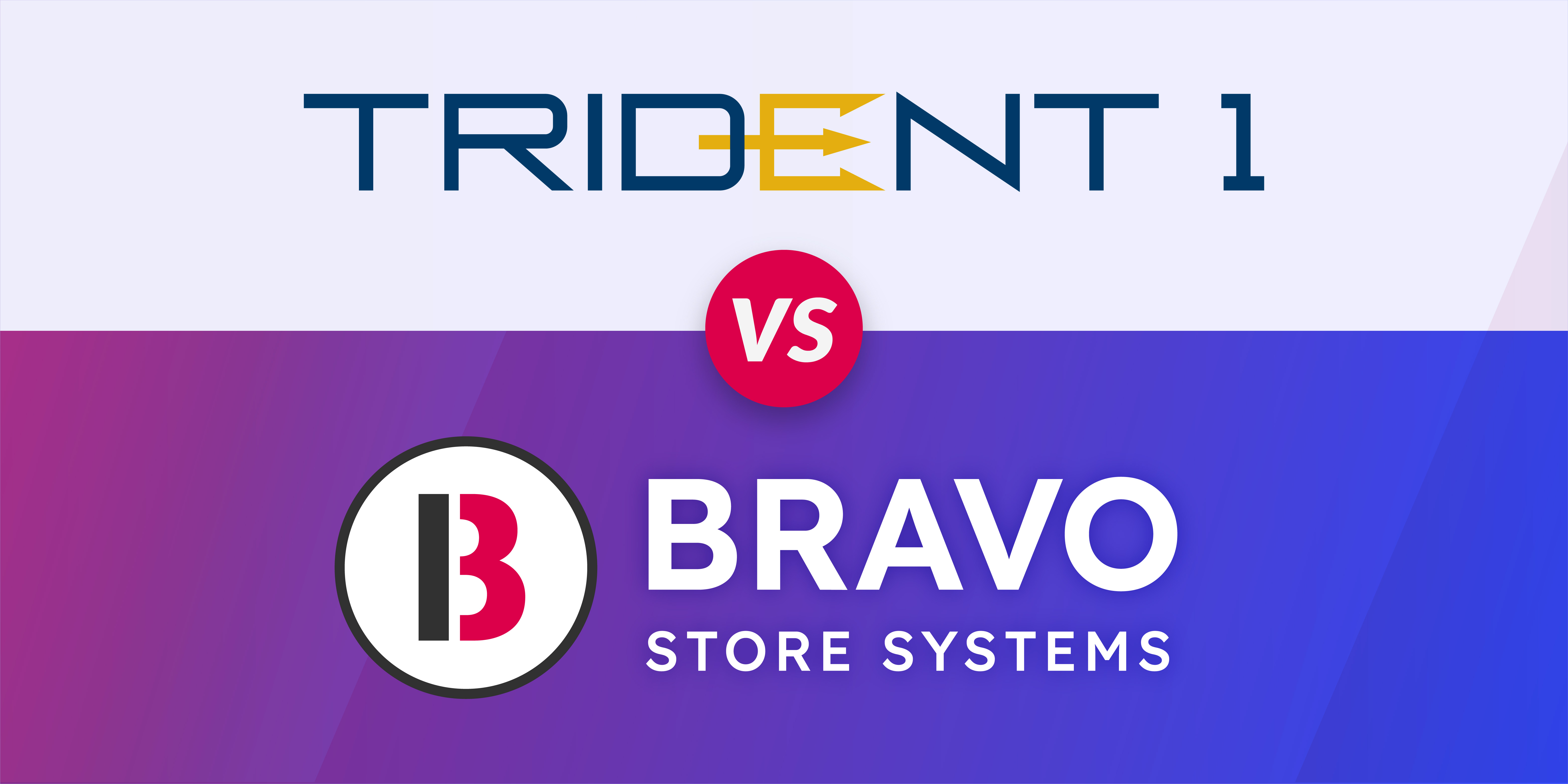 Trident vs. Bravo Point of Sale