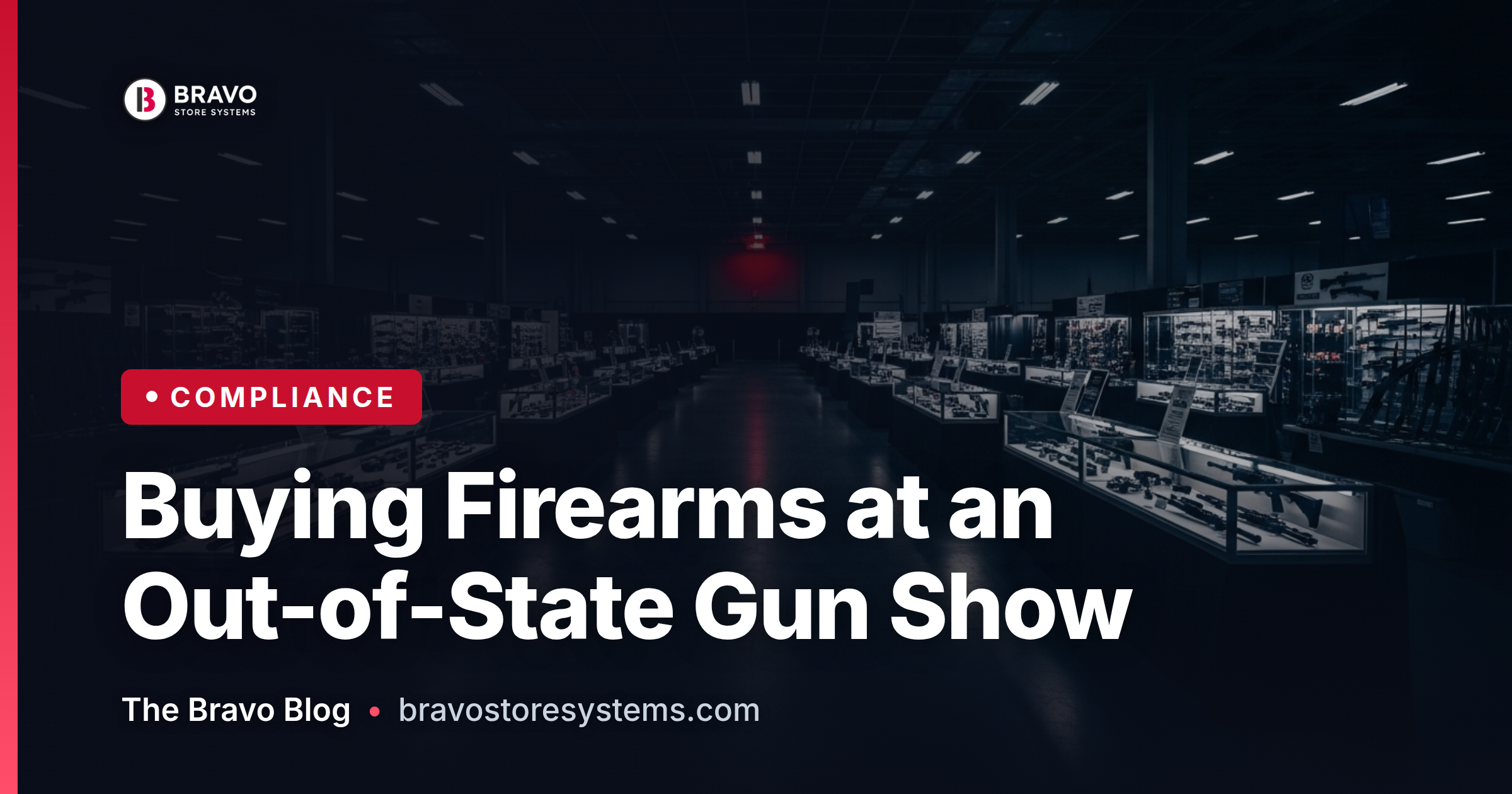 Buying Firearms at an Out-of-State Gun Show: A Practical Compliance Guide for FFL Dealers