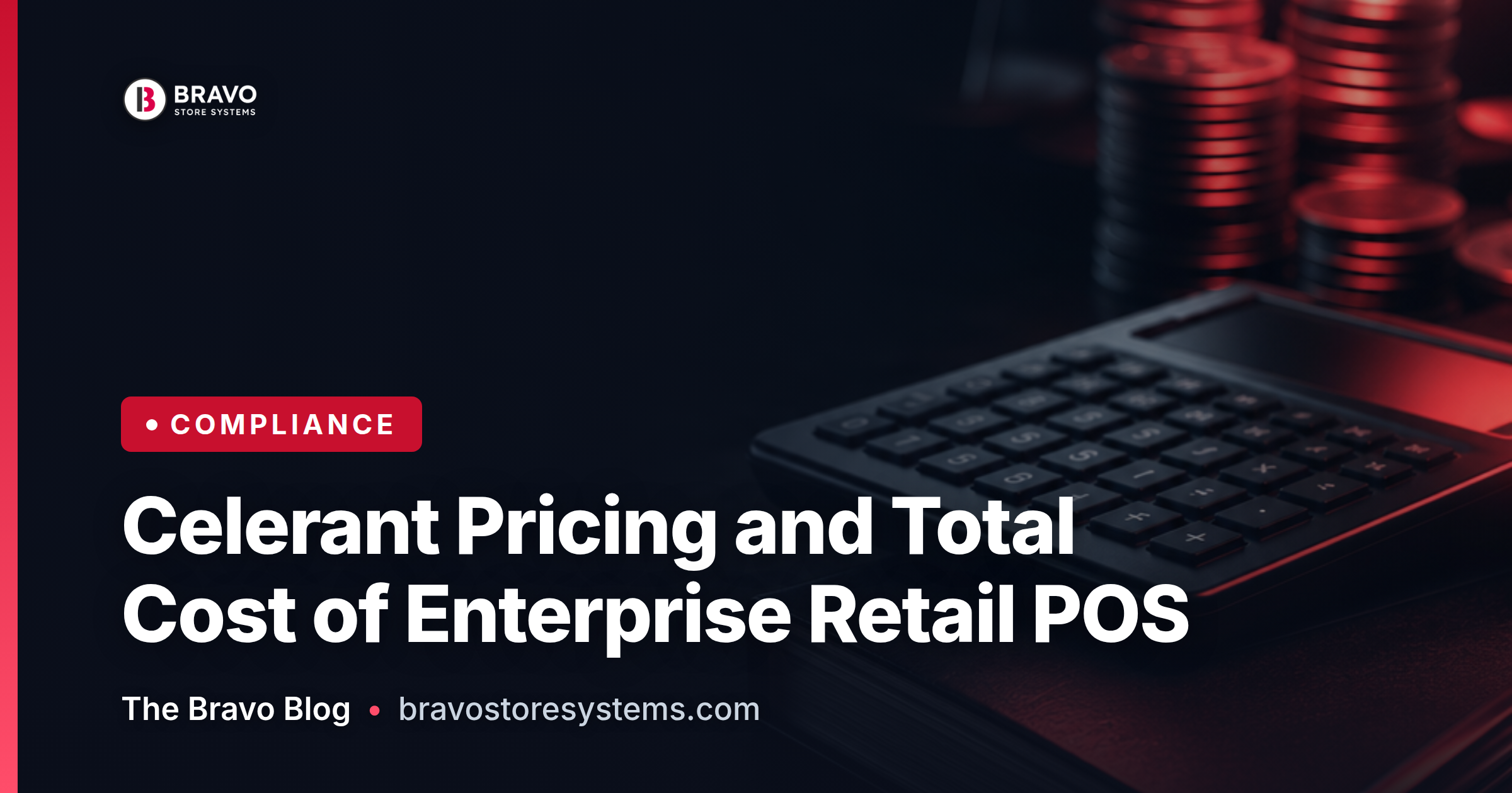 Celerant Pricing and Total Cost: What Enterprise Retail Point of Sale Really Costs