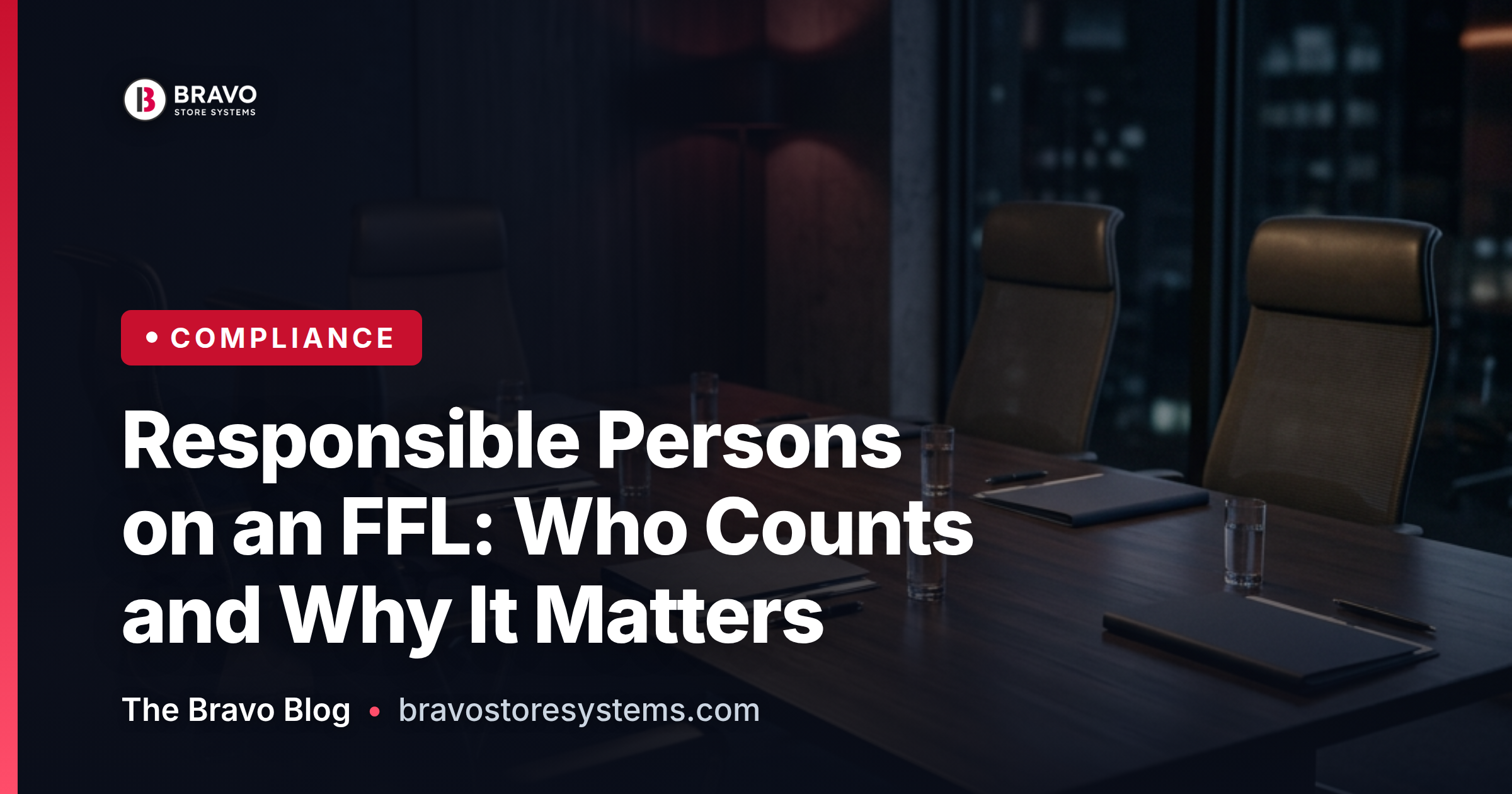 Responsible Persons on an FFL: Who Counts, and Why Omissions Hurt