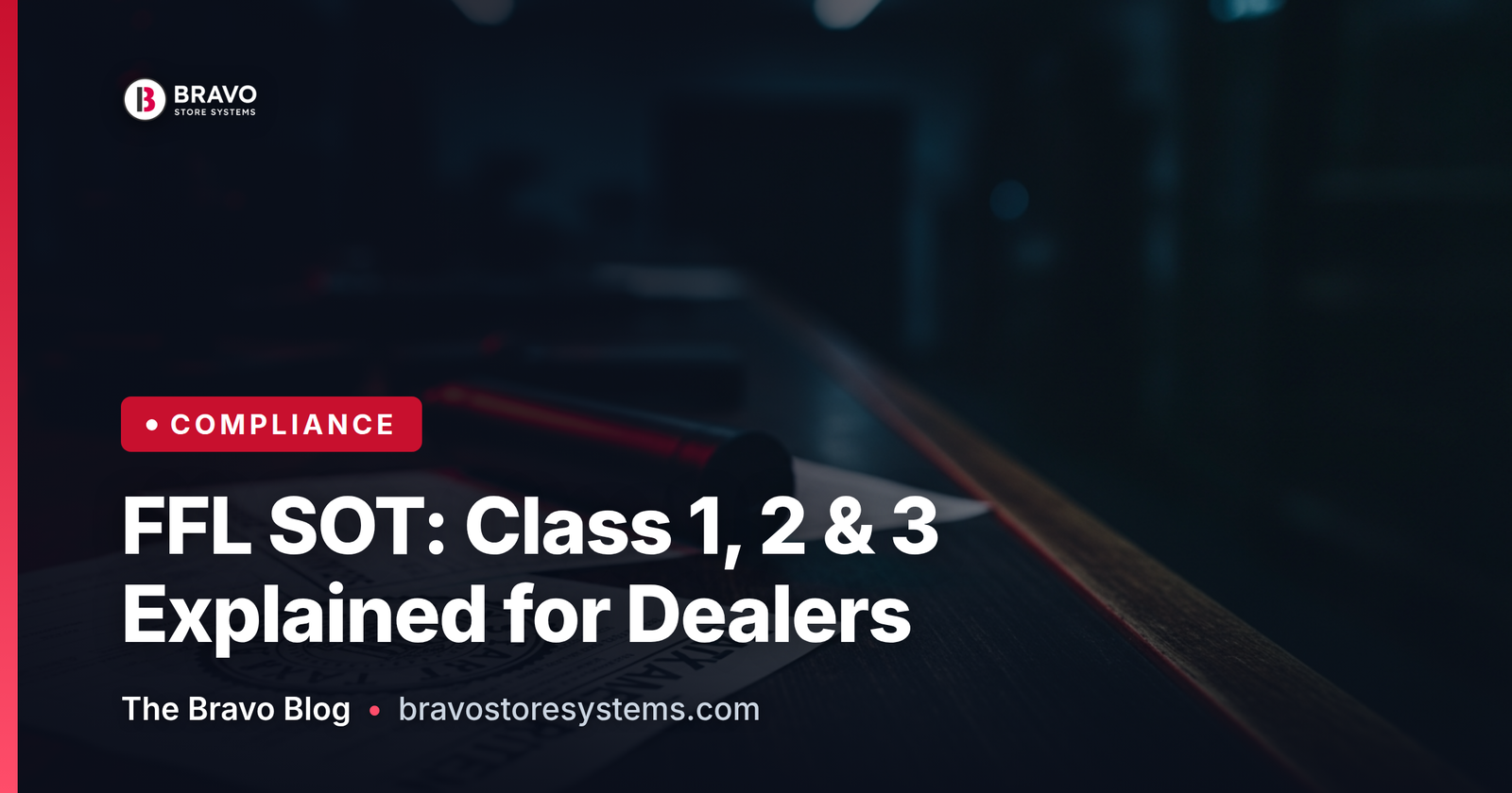 What Is an FFL SOT? Class 1, 2, and 3 Explained for Dealers