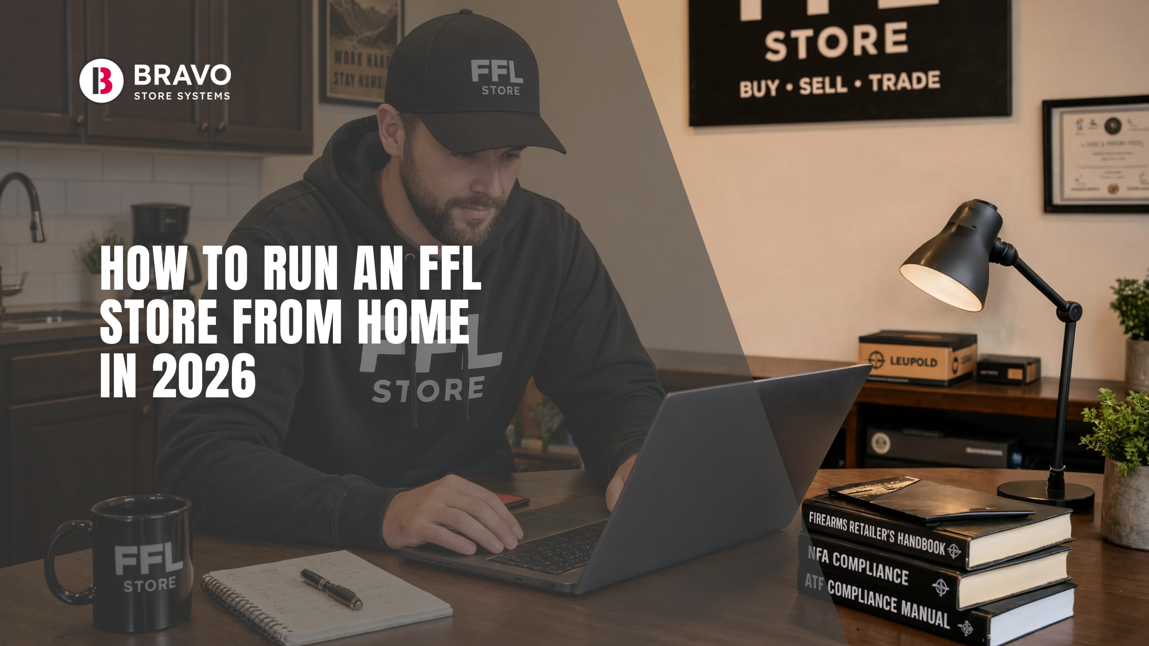 How to Run an FFL From Home in 2026: Requirements, Rules, and What the ATF Allows