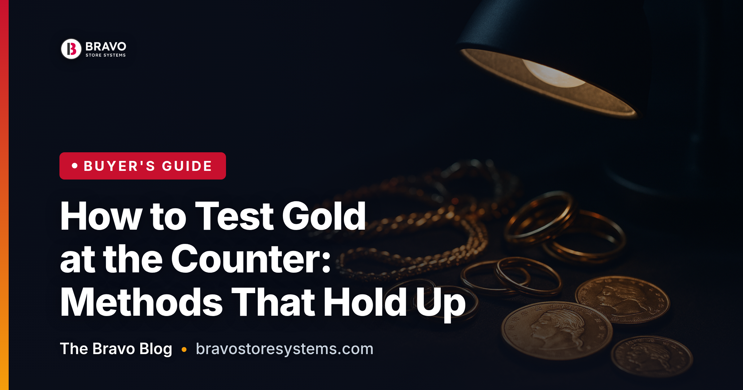 How to Test Gold at the Counter: Methods That Actually Hold Up