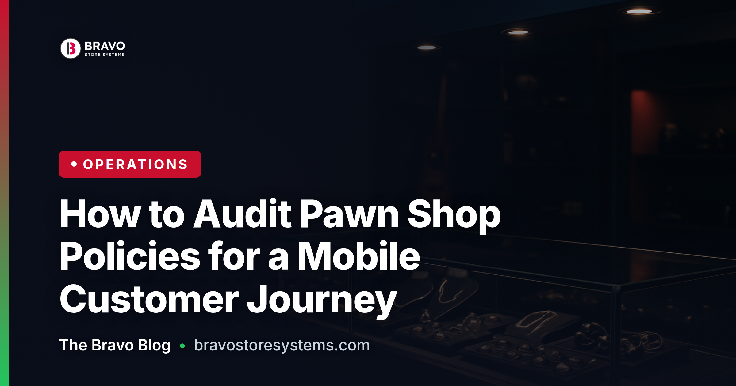 How to Audit Pawn Shop Policies for a Mobile Customer Journey