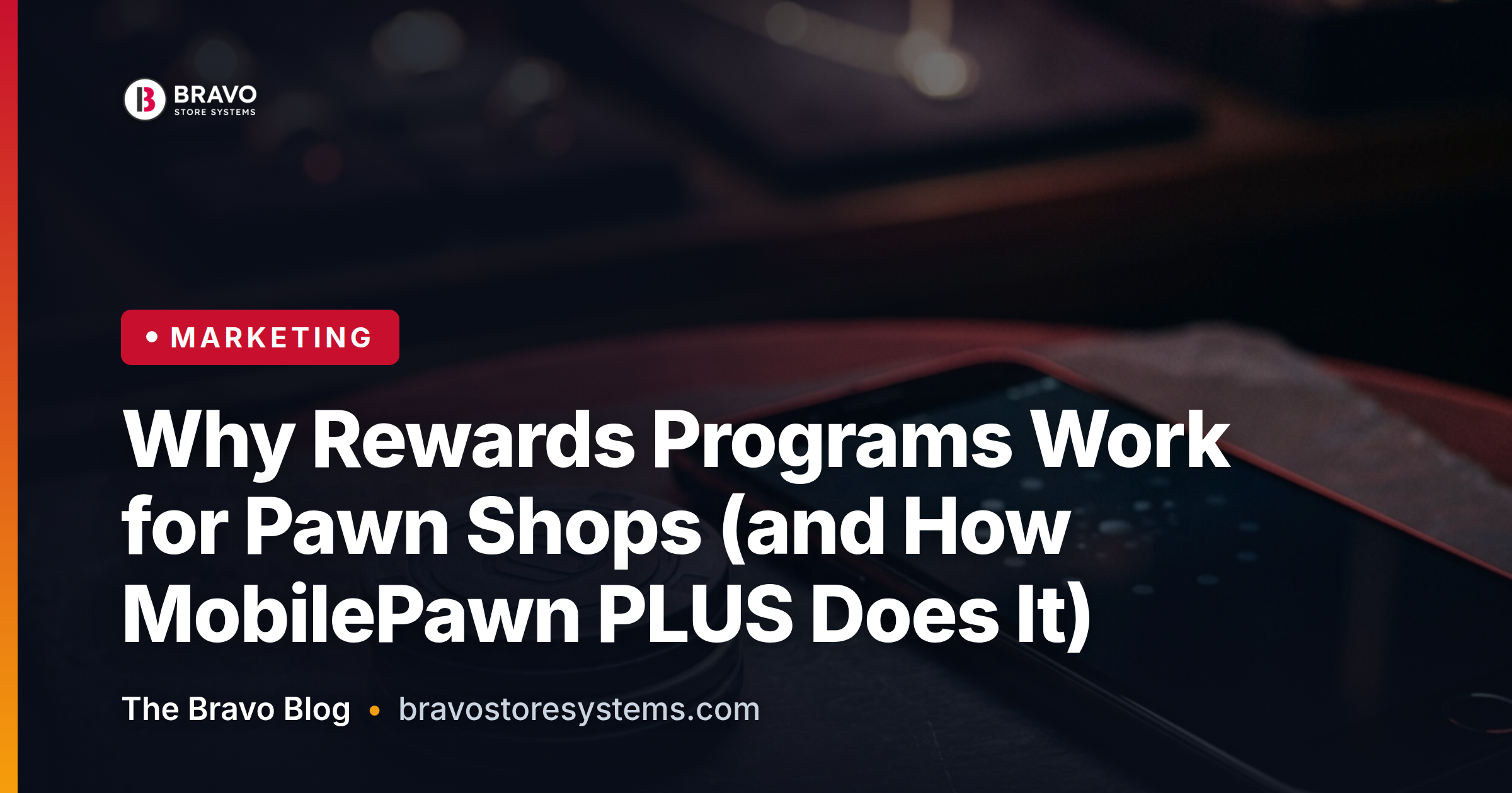 Why Rewards Programs Work for Pawn Shops (and How MobilePawn PLUS Does It)