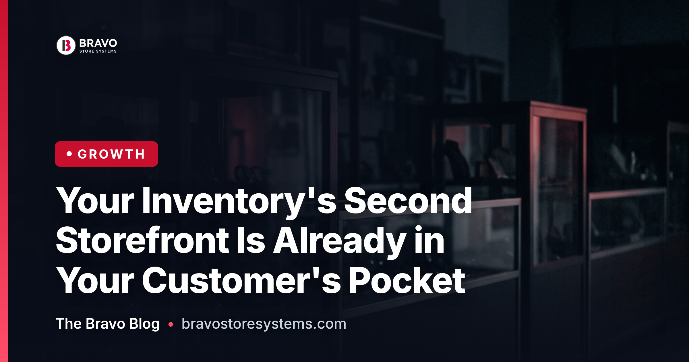 Your Inventory's Second Storefront Is Already in Your Customer's Pocket