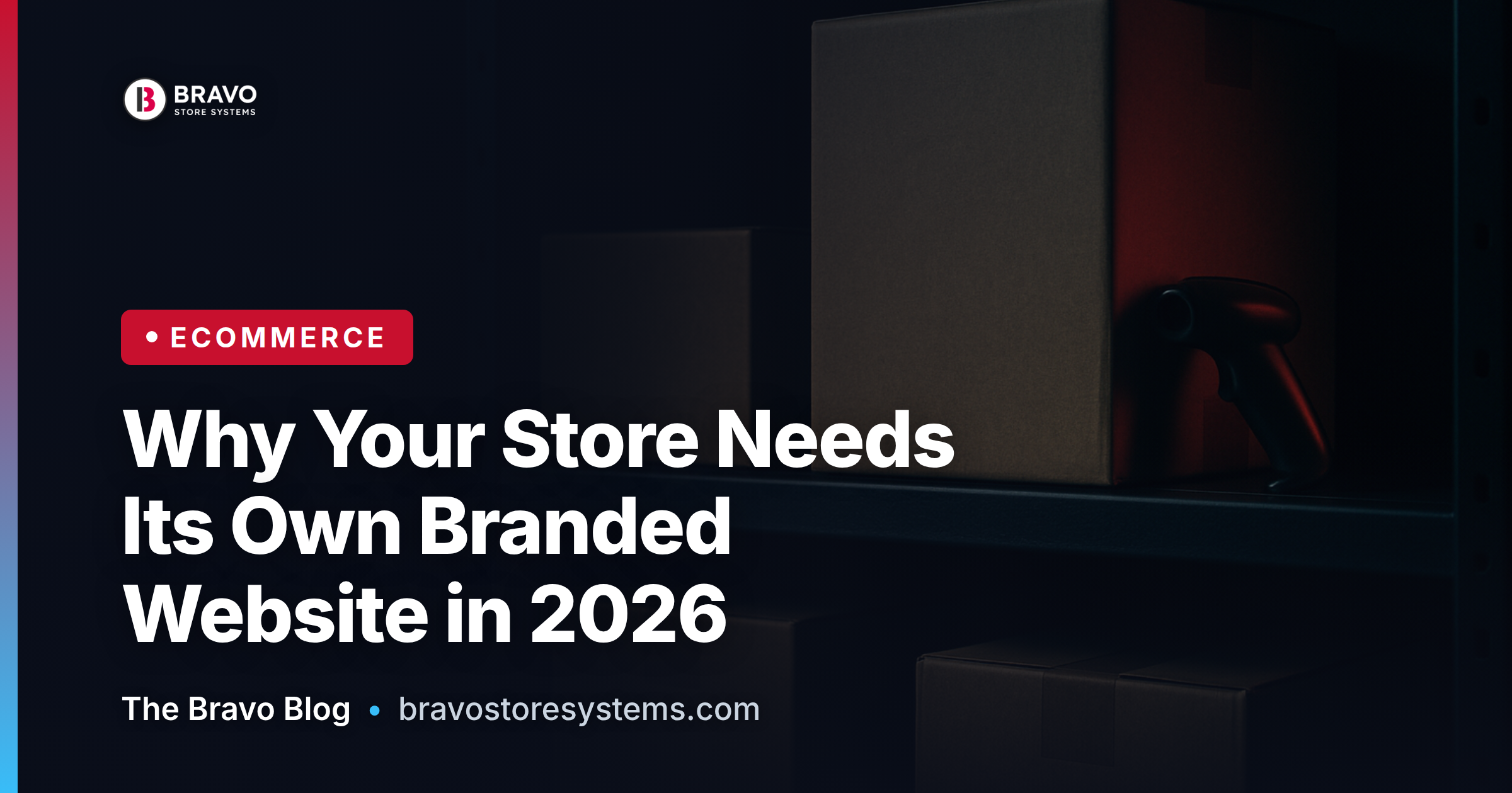 Why Your Store Needs Its Own Branded Website in 2026