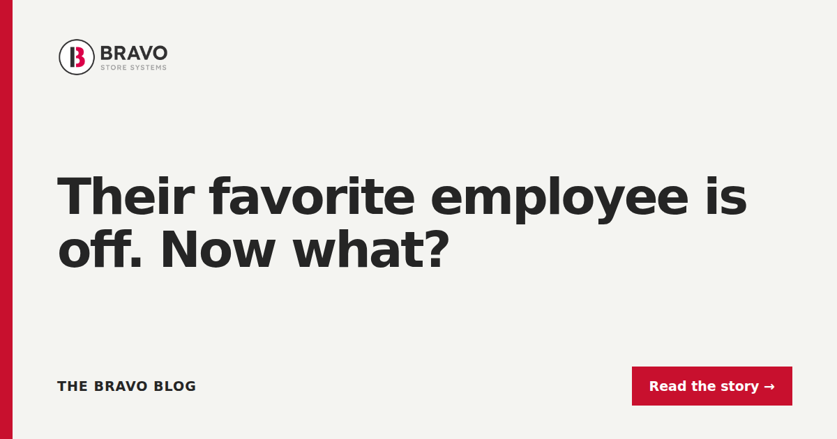 Their favorite employee is off. Now what?